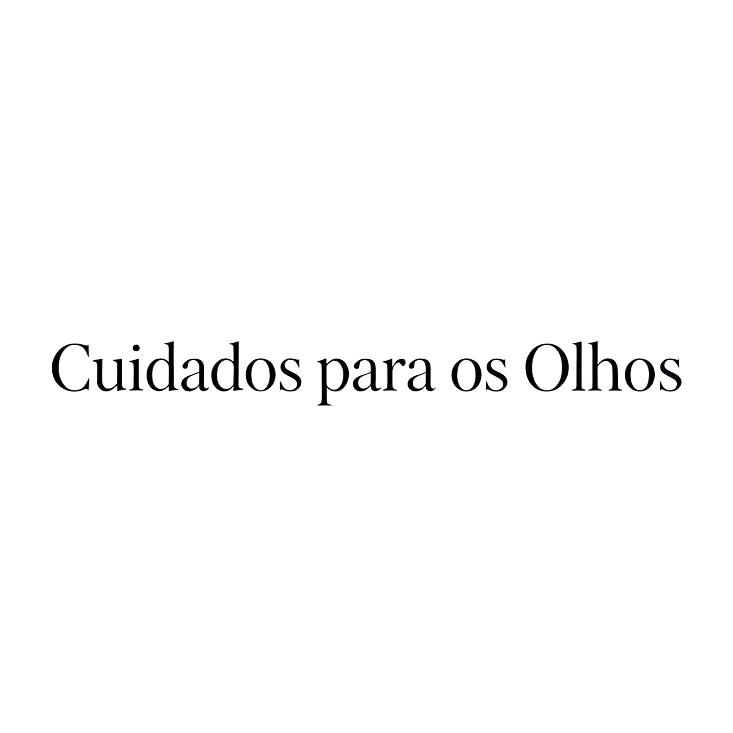 Cuidados para os Olhos